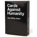 Cards Against Humanity Your Shitty Jokes